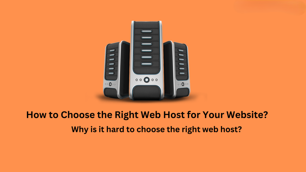 How to Choose the Right Web Host?